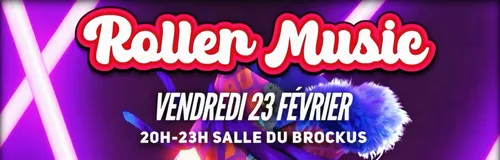 Soirée Roller Music vendredi Salle du Brockus à Saint-Omer