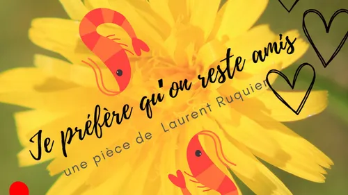 "Je préfère qu'on reste amis" de Laurent Ruquier samedi 22 mars à...