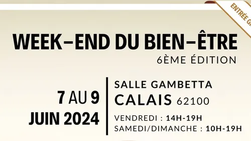 6ème Week-end Bien-Etre à Calais les 7, 8 et 9 juin