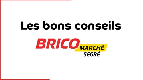 Les bons conseils de Bricomarché Segré