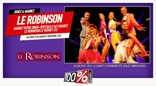 Gagnez vos invitations pour le cabaret le ROBINSON