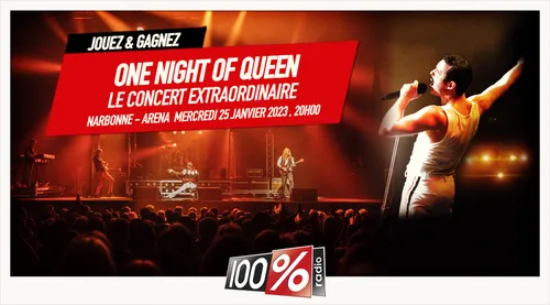 Gagnez ONE NIGHT OF QUEEN