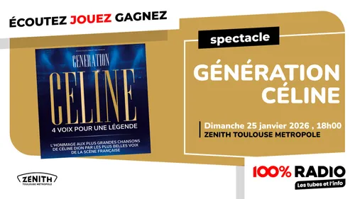 Gagnez le concert GÉNÉRATION CÉLINE