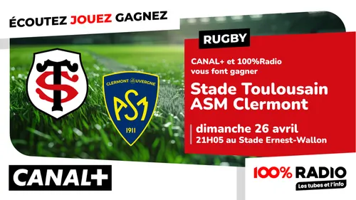 Gagnez vos places pour Stade Toulousain / ASM Clermont Auvergne !