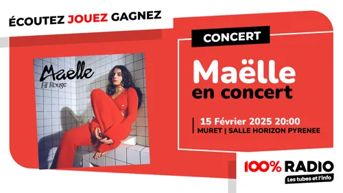 Gagnez le concert de MAELLE