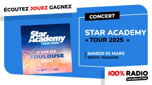 Gagnez le concert STAR ACADEMY : TOUR 2025 