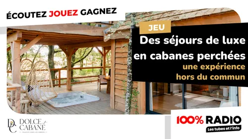 100% radio vous offre vos vacances de rêve avec Dolce & Cabane 