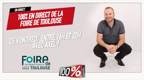 100% en direct de la foire de Toulouse