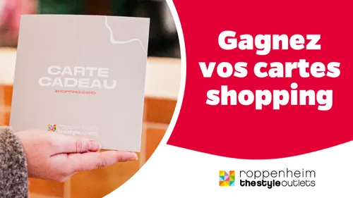 Gagnez votre carte shopping pour Roppenheim The Style Outlets !