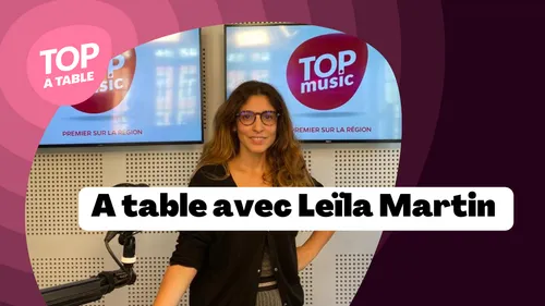 A table avec Leïla Martin