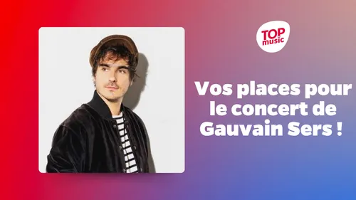 Vos places pour le concert de Gauvain Sers