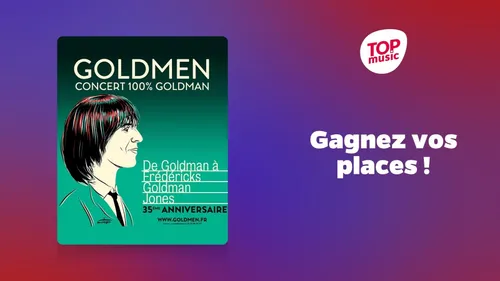 Gagnez vos places pour le concert "Goldmen" !