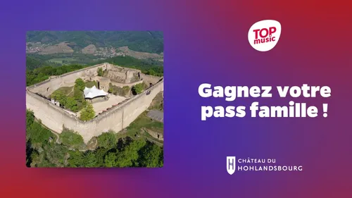 Gagnez vos pass famille pour le château de Hohlandsbourg !