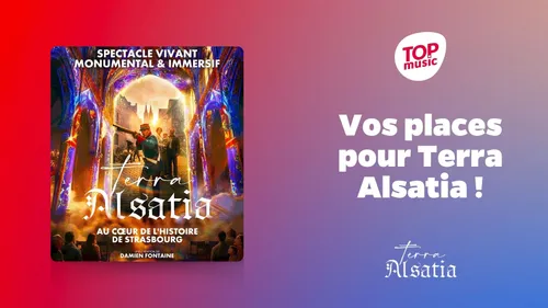 Gagnez vos places pour le spectacle Terra Alsatia !