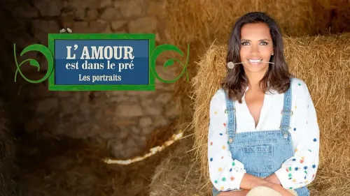 L’Amour est dans le pré : les portraits
