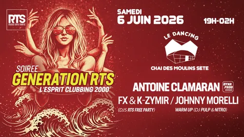 Génération RTS L’Esprit Clubbing 2000 le 6 Juin à Sète