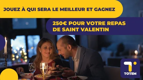 Gagnez 250€ pour votre repas de Saint Valentin !
