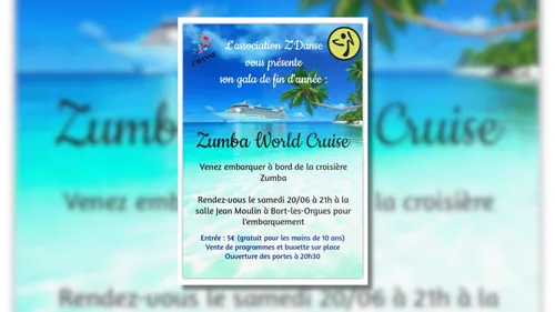 Bort-les-Orgues (19) : Gala Z'Danse "Zumba World Cruise"