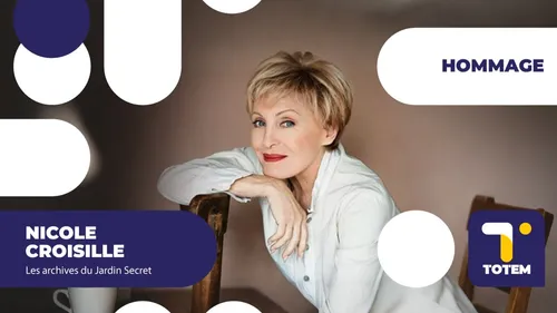 ARCHIVE TOTEM - Nicole Croisille vous raconte la vie de Madame...