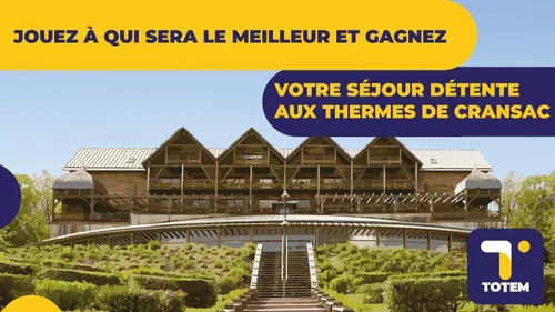 Gagnez votre séjour détente aux thermes de Cransac !