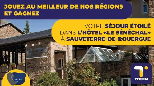 Gagnez votre séjour étoilé dans l’hôtel « Le sénéchal » à...