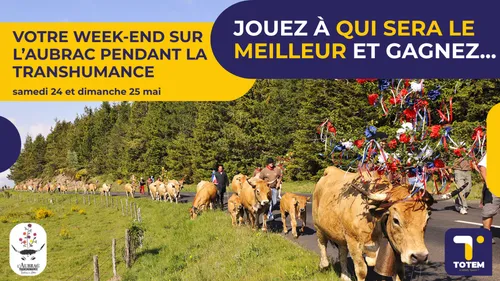 GAGNEZ VOTRE WEEK-END SUR L'AUBRAC PENDANT LA TRANSHUMANCE !