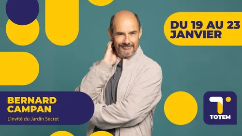 Bernard Campan sur TOTEM, sous toutes ses facettes
