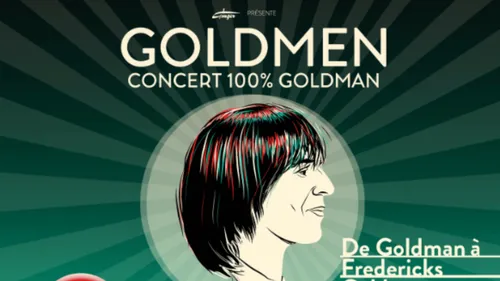 Gagnez vos places pour le spectacle Goldmen !