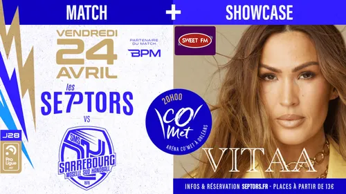 Gagnez vos places pour le match des Septors et le showcase de Vitaa !