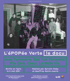 L'épopée verte, le documentaire sur la scène musicale stéphanoise