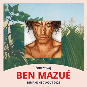 Hugo Tsr, Ben Mazué et La Belle vie au Foreztival