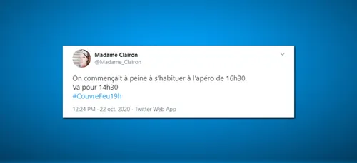 Couvre-feu à 19h ? Les tweets les plus drôles !