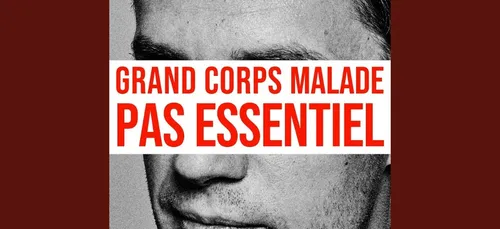 "Pas essentiel" : le nouveau titre de Grand Corps Malade en soutien...