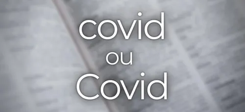 Covid ou covid ?