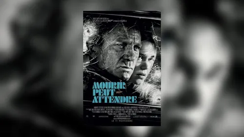 "Mourir peut attendre" cinq mois de plus, la sortie du prochain...