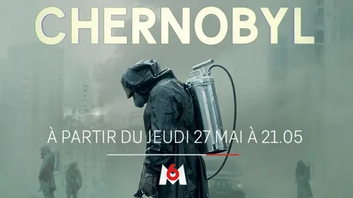 M6 diffusera la mini-série "Chernobyl" à partir du 27 mai prochain