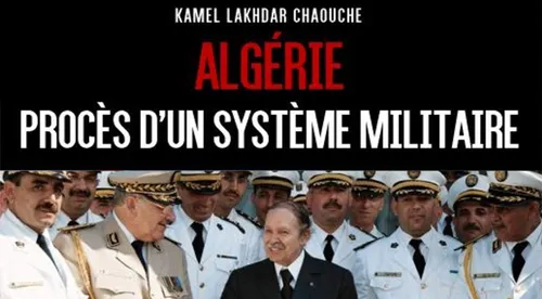 Parution du livre « Algérie : Procès d’un système militaire », de...