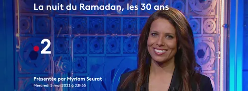 "La Nuit du Ramadan" fête ses 30 ans sur France 2 !