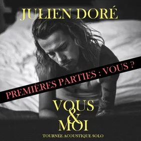 Julien Doré recherche ses premières parties