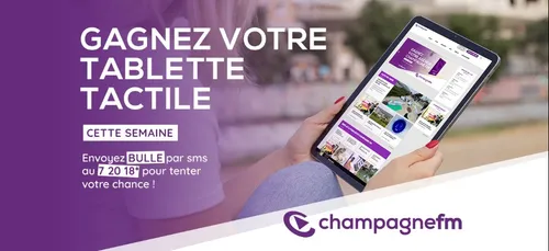 Gagnez votre tablette tactile sur Champagne FM
