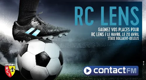 GAGNEZ VOS PLACES POUR LE MATCH RC LENS / LE HAVRE