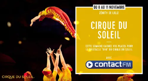 GAGNEZ VOS PLACES POUR LE CIRQUE DU SOLEIL A LILLE