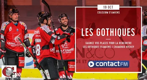GAGNEZ VOS PLACES POUR LE MATCH LES GOTHIQUES D'AMIENS - CHAMONIX...