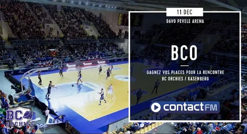 GAGNEZ VOS PLACES POUR LE MATCH BC ORCHIES - KASENBERG