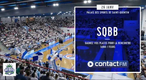 GAGNEZ VOS PLACES POUR LE MATCH SQBB - FEURS
