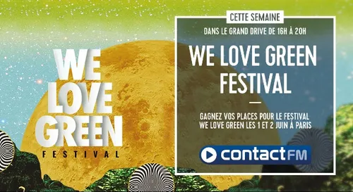 GAGNEZ VOS PLACES POUR LE WE LOVE GREEN FESTIVAL