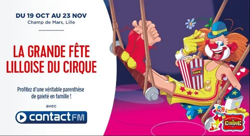 VOS INVITATIONS POUR LA GRANDE FÊTE LILLOISE DU CIRQUE