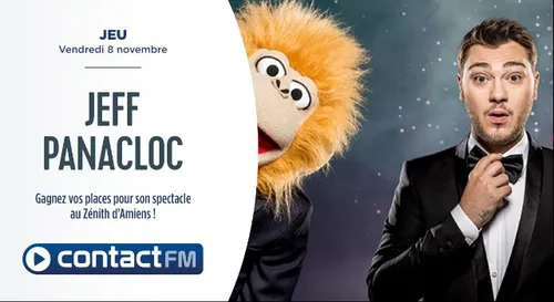 GAGNEZ VOS PLACES POUR LE SPECTACLE DE JEFF PANACLOC