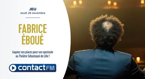 GAGNEZ VOS PLACES POUR LE SPECTACLE DE FABRICE EBOUE
