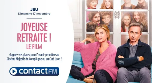 GAGNEZ VOS PLACES POUR L'AVANT-PREMIÈRE DU FILM "JOYEUSE RETRAITE !"